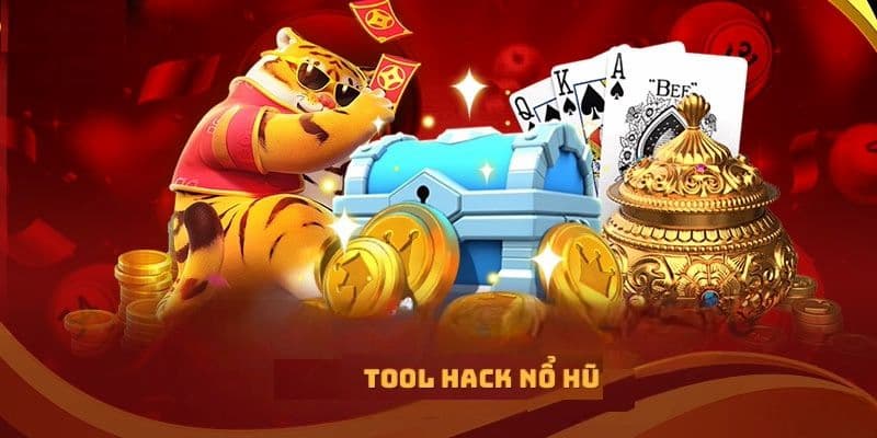 Những hình thức tool hack nổ hũ phổ biến