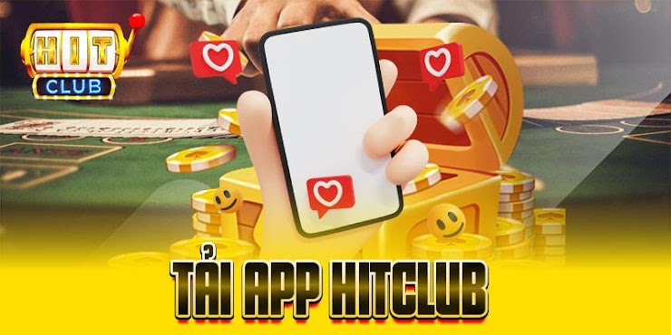 Hướng dẫn tải Hit Club nhanh chóng, tiện lợi