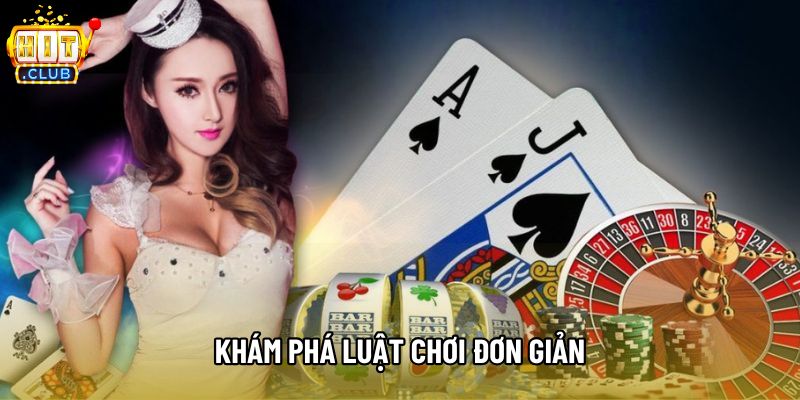 Khám phá luật chơi đơn giản Khám phá luật chơi đơn giản