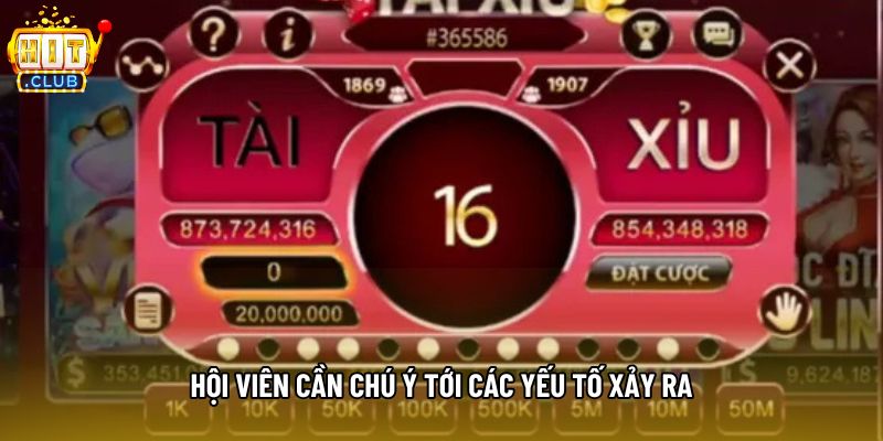 Hội viên cần chú ý tới các yếu tố xảy ra